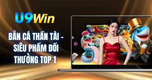 Bắn Cá Thần Tài - Siêu Phẩm Đổi Thưởng Top 1 