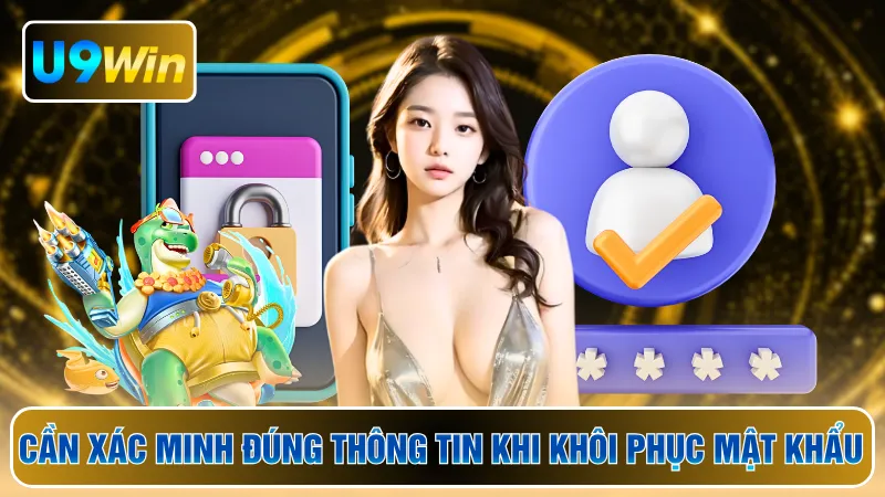 Cần xác minh đúng thông tin khi khôi phục mật khẩu