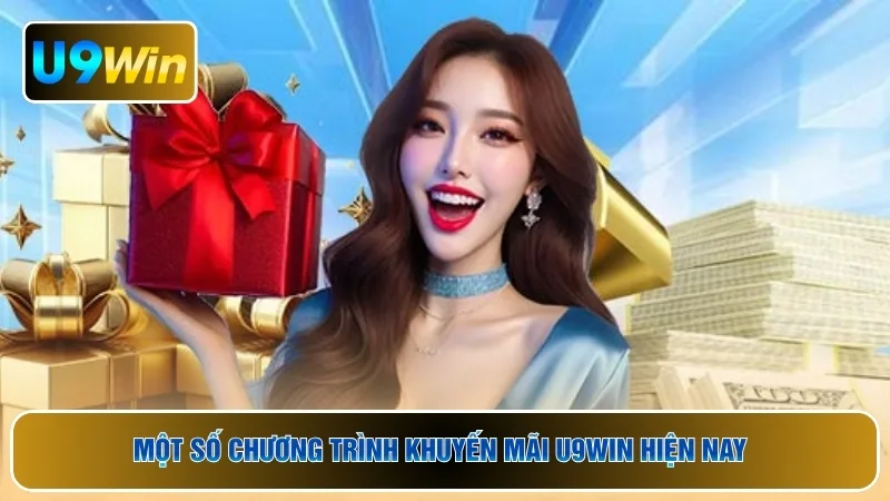 Một số chương trình khuyến mãi U9WIN hiện nay 