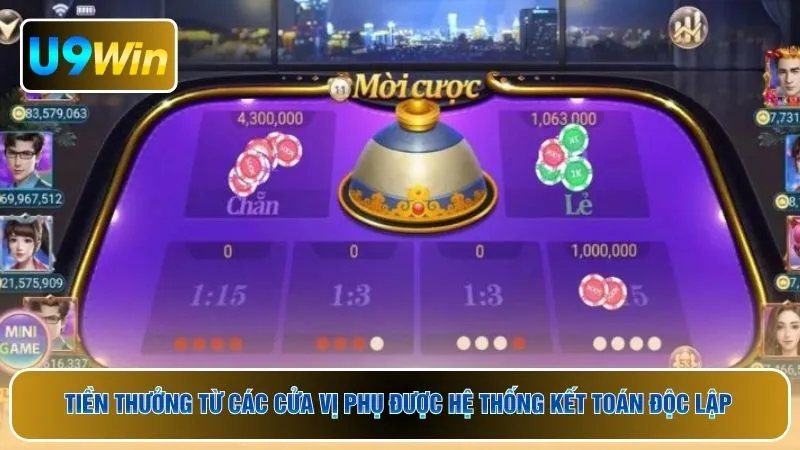 Tiền thưởng từ các cửa vị phụ được hệ thống kết toán độc lập